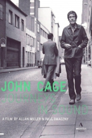 Wideo John Cage-Journeys In Sound Allan Miller