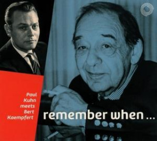 Audio Remember When-Paul Kuhn Meets Bert Kaempfert Paul Kuhn