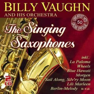Audio The Singing Saxophones-50 Greatest Hits Billy And His Orchestra Vaughn
