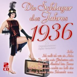 Аудио Die Schlager Des Jahres 1936 Various