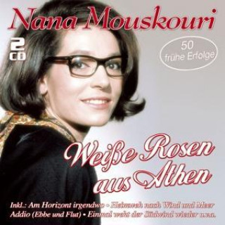 Audio Weiáe Rosen Aus Athen-50 Frühe Erfolge Nana Mouskouri