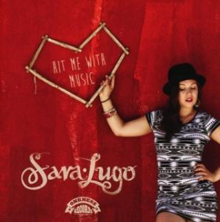 Hanganyagok Hit Me With Music Sara Lugo