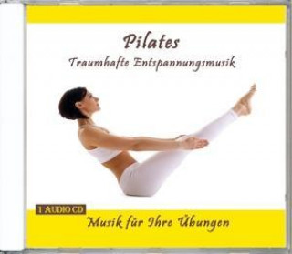 Hanganyagok Pilates - Traumhafte Entspannungsmusik Verlag Thomas Rettenmaier