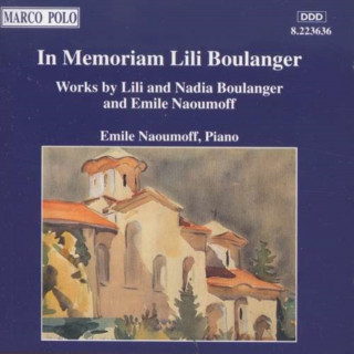 Audio In Memoriam Lili Boulanger Emile Naoumoff