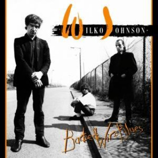 Audio Barbed Wire Blues Wilko Johnson