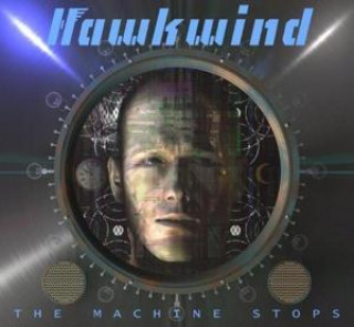 Audio The Machine Stops Hawkwind