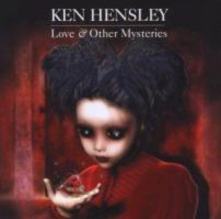 Hanganyagok Love And Other Mysteries Ken Hensley