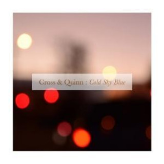 Zvok Cold Blue Sky Cross & Quinn