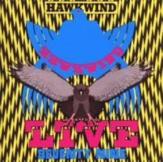 Audio Live Seventy Nine (Expanded & Remastert) Hawkwind