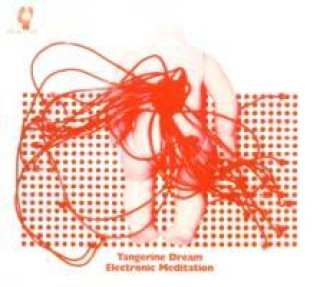 Audio Electronic Meditation (Remastered Edit.) Tangerine Dream