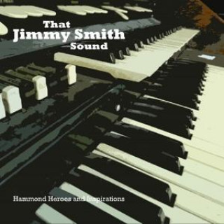 Аудио That Jimmy Smith Sound 