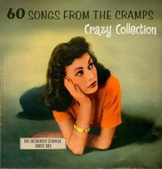 Audio 60 Songs From The Cramps' Crazy Collection Various