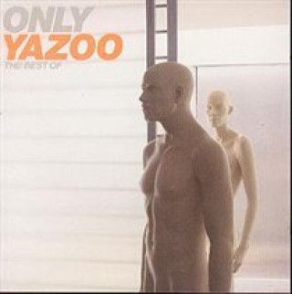 Hanganyagok Only Yazoo-The Best Of Yazoo