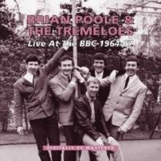Audio Live At BBC 1964-67 Brian & Tremeloes Poole