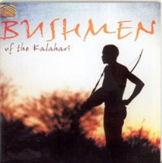 Audio Bushmen Of The Kalahari Various