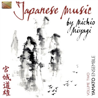 Hanganyagok Japanese Music By Michio Miyagi Vol.2 Yamato Ensemble
