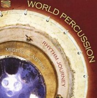 Audio World Percussion Miguel Rhythm Journey/Castro