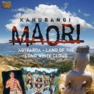 Audio Aotearoa-Land Of The Long White Cloud Kahurangi Maori