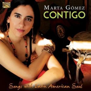 Audio Contigo-Songs With Latin American Soul Marta Gomez