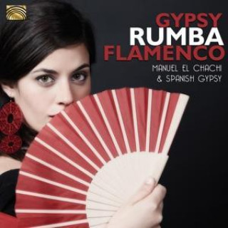 Audio Gypsy Rumba Flamenco Manuel El Chachi And Spanish Gypsy