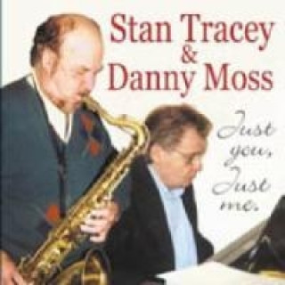 Audio Just You Just Me Stan & Moss Tracey