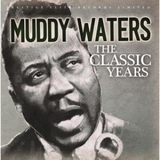 Audio Classic Years Muddy Waters