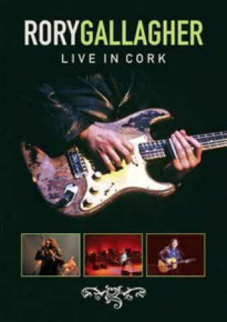 Filmek Live In Cork (Re-Release) Rory Gallagher
