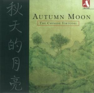 Audio Autumn Moon: The Chinese Virtuosi Various