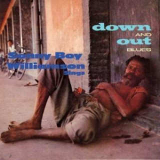 Audio Down & Out Blues Sonny Boy Williamson