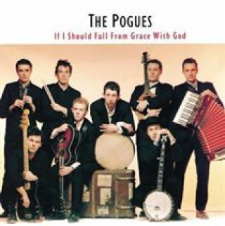 Аудио If I Should Fall From Grace With God The Pogues