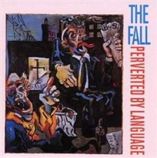 Audio Perverted By Language The Fall