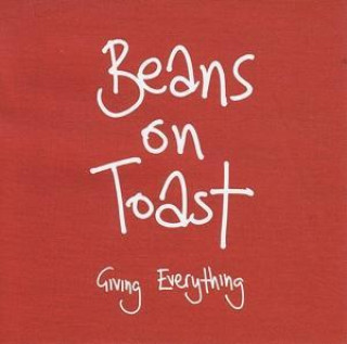 Audio Giving Everything Beans On Toast