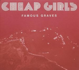 Zvok Famous Graves Cheap Girls