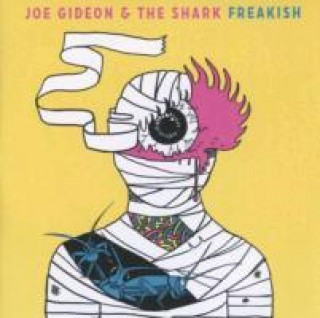 Zvok Freakish Joe Gideon & The Shark