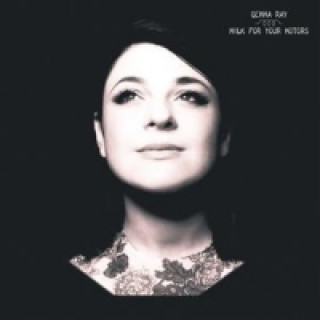 Audio Milk For Your Motors Gemma Ray