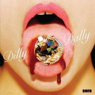 Zvok Sore Dilly Dally