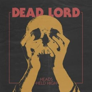 Audio Heads Held High Dead Lord