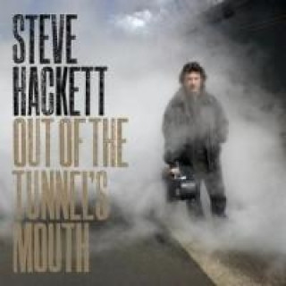 Audio Out Of The Tunnel's Mouth Steve Hackett