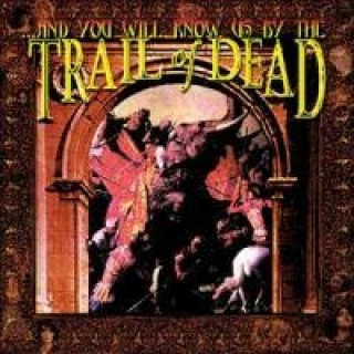 Аудио And You Will Know Us By The Trail Of Dead And You Will Know Us By The Trail Of Dead