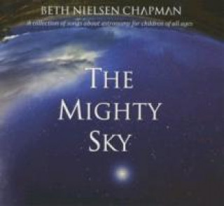 Audio The Mighty Sky Beth Nielsen Chapman