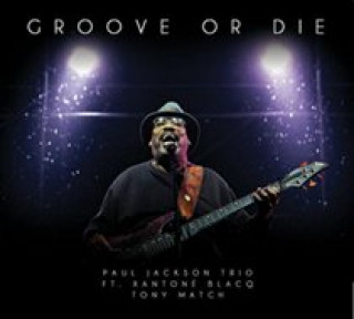 Audio Groove Or Die Paul Trio Jackson