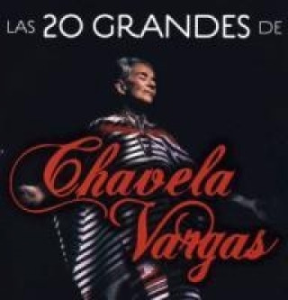 Audio Las 20 Grandes De Chavela Vargas