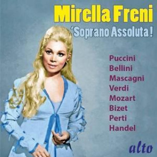 Audio Mirella Freni-Soprano Assoluta ! Mirella Freni