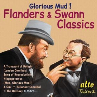 Hanganyagok Glorious Mud !-The Best of Flanders & Swann M. /Swann Flanders