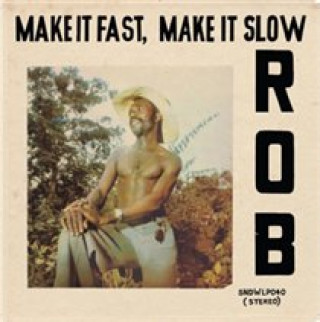Audio Make It Fast,Make It Slow ROB