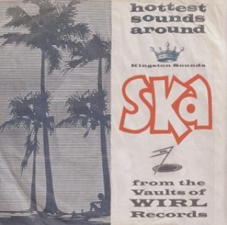 Audio Ska!From The Vaults Of Wirl Records Various