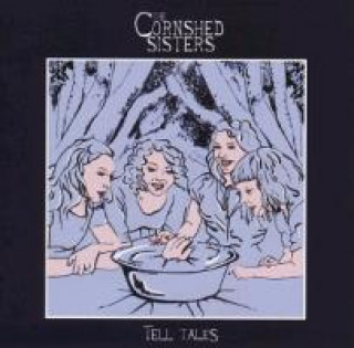 Audio Tell Tales The Cornshed Sisters