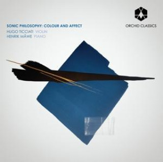Zvok Sonic Philosophy: Colour and Affect Hugo/Mawe Ticciati