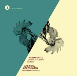 Zvok Gallos y Huesos/Notker Paul/Ars Nova Copenhagen Hillier