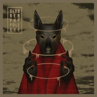 Audio Pole Axe Slobber Pup